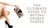 The Ultimate Guide to Buying Unique Purses - Bellorita